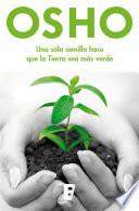 Una sola semilla hace que la Tierra sea más verde