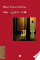 Una urgencia vital