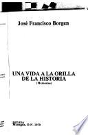 Una vida a la orilla de la historia