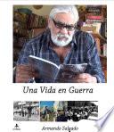 Una Vida en Guerra