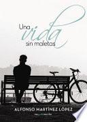 Una vida sin maletas