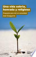 Una vida sobria, honrada y religiosa. Propuesta para vivir en comunidad