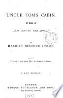 Uncle Tom's cabin. With a preface by the earl of Carlisle