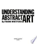 Understanding Abstract Art