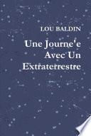 Une Journe'e Avec Un Extraterrestre