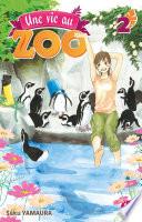 Une vie au zoo T02