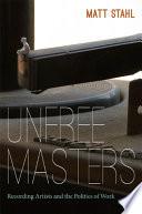 Unfree Masters