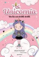 Unicornia 1 - Un lío con brilli-brilli
