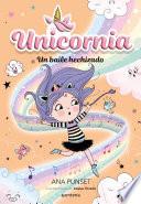 Unicornia 6 - Un baile hechizado