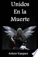 Unidos en la Muerte