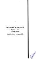 Universidad Autónoma de Nuevo León, 1933-1993