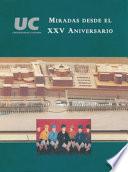 Universidad de Cantabria: miradas desde el XXV aniversario