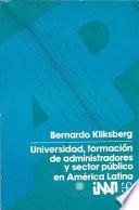 Universidad, formación de administradores y sector público en América Latina