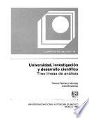 Universidad, investigacion y desarrollo cientifico : tres lineas de analisis