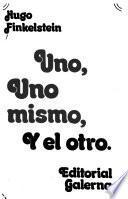 Uno, uno mismo, y el otro