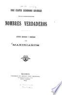 Unos cuantos seudónimos españoles con sus correspondientes nombres verdaderos