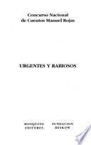 Urgentes y rabiosos