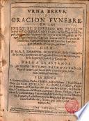 Urna breve i oración fúnebre en las exequias del Exmo. Sr. D. Andrea Cantelmo... que... dixo el M. R. P. Emanuel Hortigas de la Cía. de Jesús...