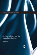 US Foreign Policy and the Rogue State Doctrine