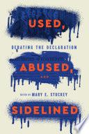 Used, Abused, and Sidelined