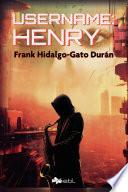 Username: Henry