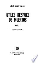 Utiles después de muertos