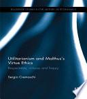 Utilitarianism and Malthus' Virtue Ethics