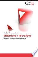 Utilitarismo Y Liberalismo
