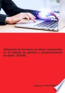 Utilización de las bases de datos relacionales en el sistema de gestión y almacenamiento de datos. UF0348. Ed. 2024.