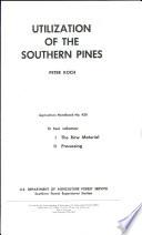 Utilization of the Southern Pines