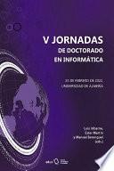 V Jornadas de Doctorado en Informática