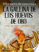 V: La gallina de los huevos de oro y otras inolvidables fábulas en verso