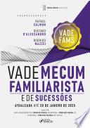 Vade Mecum Familiarista e de Sucessões - 2a ED - 2025
