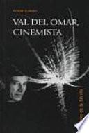 Val del Omar, cinemista