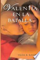 Valentía En La Batalla