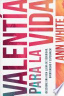 Valentía para la vida