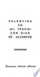 Valentina en El Prado con ojos de alcanfor
