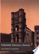 Valladolid, Palencia y Zamora