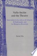 Valle-Inclán and the Theatre