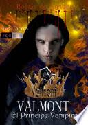 Valmont El príncipe vampiro - Reino de Sangre