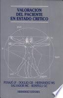 Valoracion Del Paciente en Estado Critico Indicadores de Gravedad Y Pronostico Vital