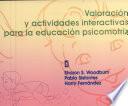 Valoración Y Actividades Interactivas Para la Educación Psicomotriz