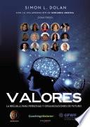 Valores: La brújula para personas y organizaciones de futuro