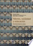 Valores, sociedad y educación