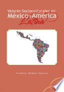 Valores Socioculturales en México Y América Latin