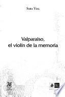 Valparaíso, el violín de la memoria