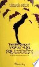 Vampira por accidente