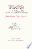 Vanguardia, revolución y exilio