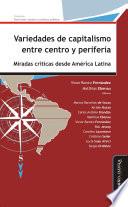 Variedades de capitalismo entre centro y periferia