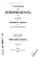 Variedades de jurisprudencia, o Coleccion de diversas piezas utiles para ilustracion del derecho